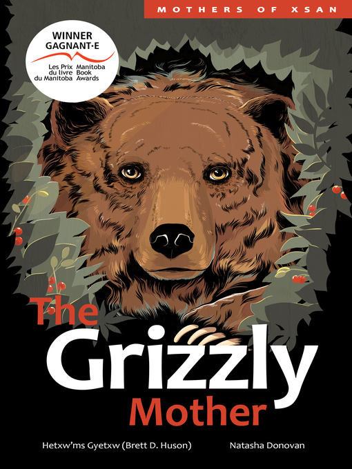 Title details for The Grizzly Mother by Hetxw'ms Gyetxw Brett D. Huson - Available